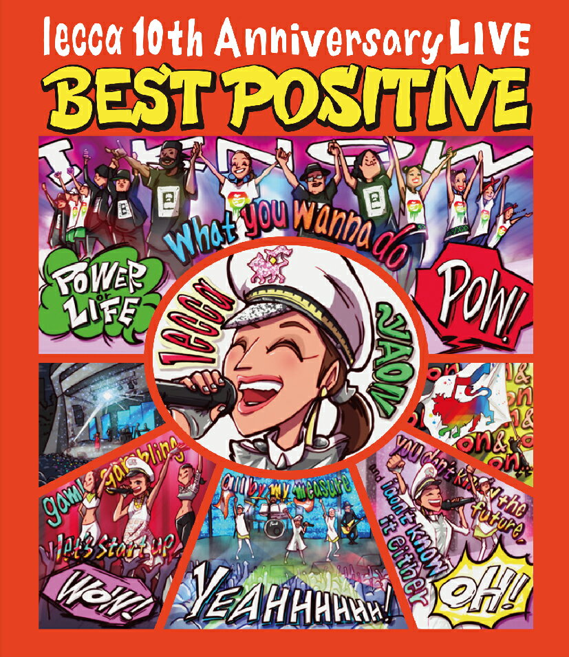 lecca 10th Anniversary LIVE BEST POSITIVE【Blu-ray】 [ lecca ]