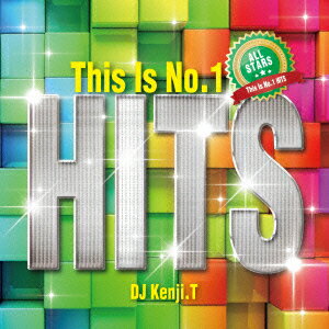 This is No.1 HITS -ALL★STARS- [ DJ Kenji.T ]