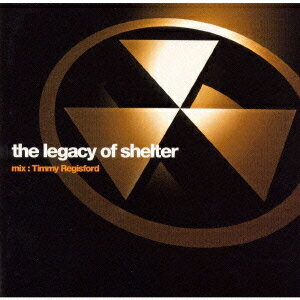The legacy of shelter [ ƥߡ쥸ե ]
