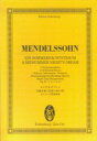 メンデルスゾーン／付随音楽《真夏の夜の夢》Op．61から5つの管弦楽曲 オイレンブルク・スコア [ フェリックス・メンデルスゾーン ]
