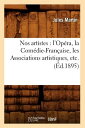 Nos Artistes: L'Opera, La Come...