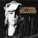 【輸入盤】グッド ソウル べター エンジェルス LUCINDA WILLIAMS