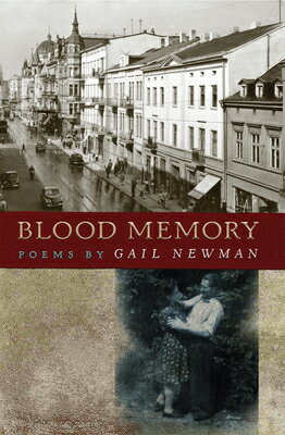 Blood Memory: Poems BLOOD MEMORY [ Gail Newman ]