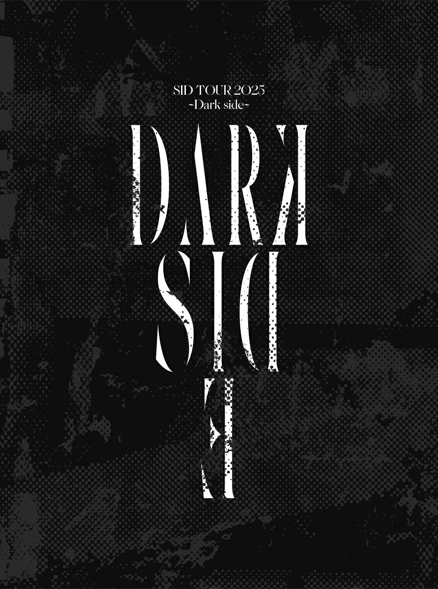 SID TOUR 2025 ～Dark side～（通常盤）【Blu-ray】 [ シド ]...