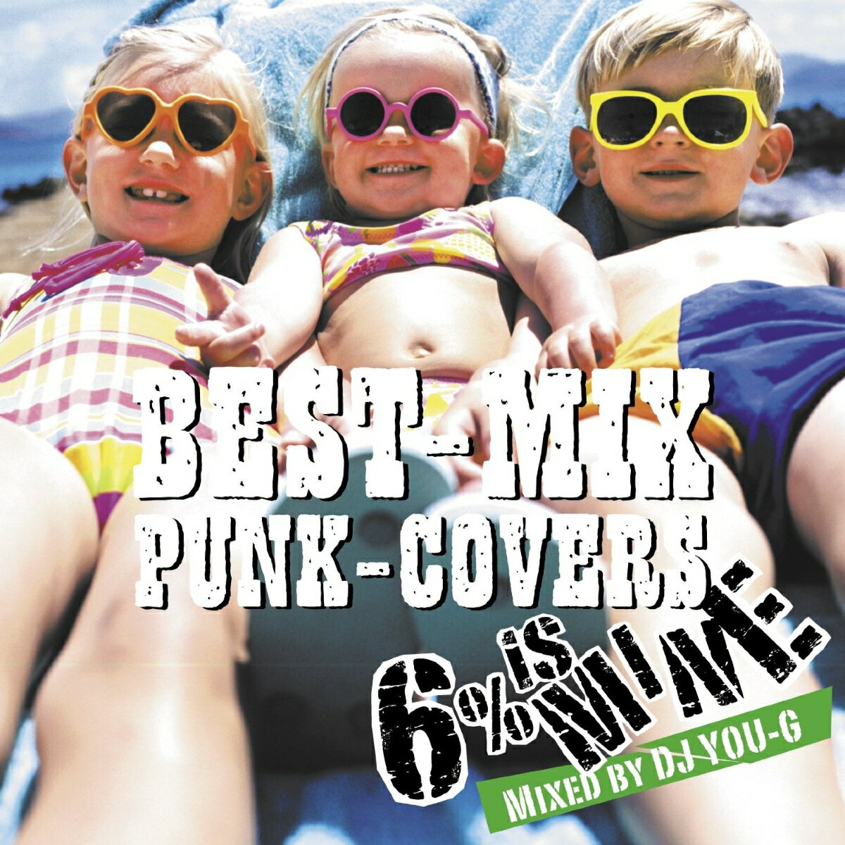 BEST-MIX PUNK-COVER～Mixed by DJ YOU-G～ [ 6% is MINE ]