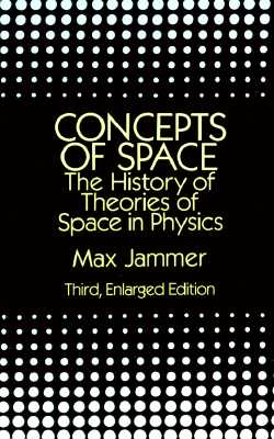 Survey of concept of space from historical standpoint considers space in antiquity, Judeo-Christian ideas, Newton's concept of absolute space, more. Foreword by Albert Einstein.