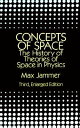 CONCEPTS OF SPACE: THE HISTORY OF THEORI MAX JAMMER