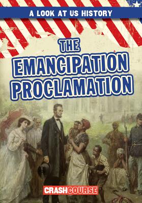 The Emancipation Proclamation EMANCIPATION PROCLAMATION （A Look at U.S. History） 