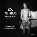 【輸入盤】『無より〜万物の理法を超えたポリフォニー ルネサンス時代のモテット集』 ビョルン・シュメルツァー&グランドラヴォア [ Renaissance Cla...