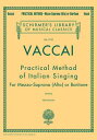 Practical Method of Italian Singing: Schirmer Li