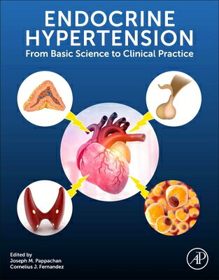 Endocrine Hypertension: From Basic Science to Clinical Practice ENDOCRINE HYPERTENSION [ Joseph M. Pappachan ]