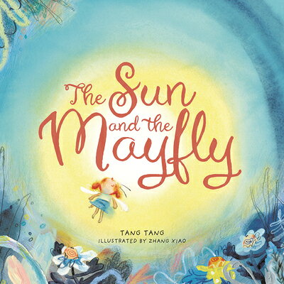 The Sun and the Mayfly SUN & THE MAYFLY [ Tang Tang ]