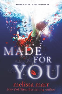 Made for You MADE FOR YOU [ Melissa Marr ]