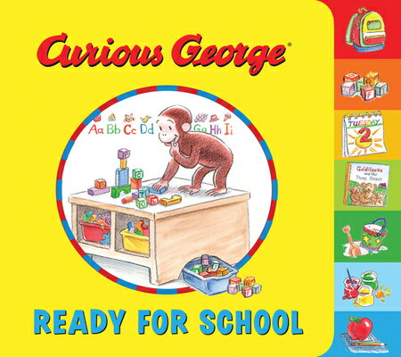 Curious George: Ready for School Tabbed Board Book CURIOUS GEORGE READY FOR SCHOO （Curious George） H. A. Rey