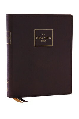 The Prayer Bible: Pray God's Word Cover to Cover (