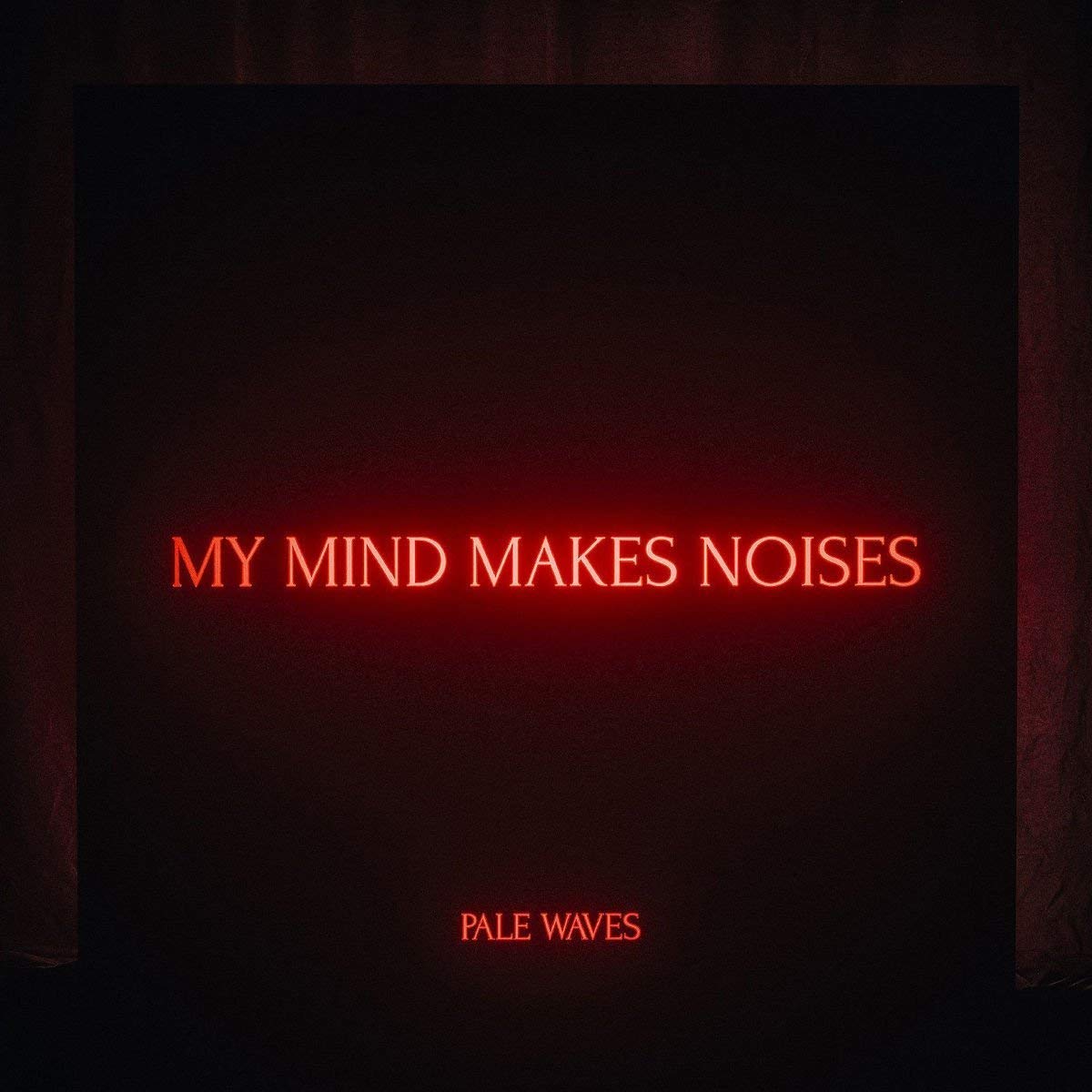 【輸入盤】マイ・マインド・メイクス・ノイジーズ [ PALE WAVES ]