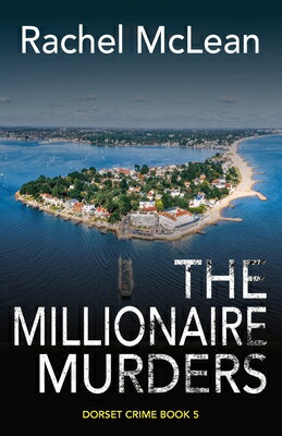 The Millionaire Murders MILLIONAIRE MURDERS [ Rachel McLean ]