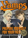 MONTHLY Vamps（vol.14） （Sony magazines annex）