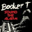 ͢סSound The Alarm [ Booker T Jones ]