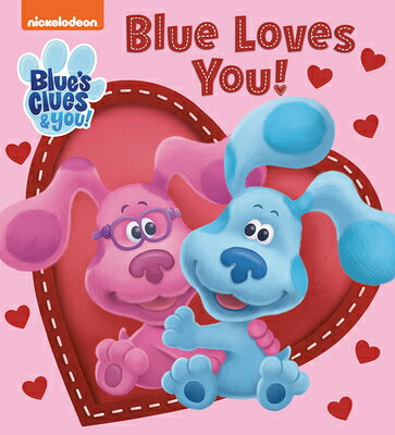 Blue Loves You! (Blue's Clues & You) BLUE LOVES YOU (BLUES CLUES & [ Tex Huntley ]