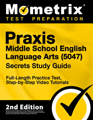 Praxis Middle School English Language Arts 5047 Secrets Study Guide - Full-Length Practice Test, Ste