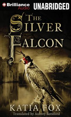 The Silver Falcon SILVER FALCON LIB/E M [ Katia Fox ]