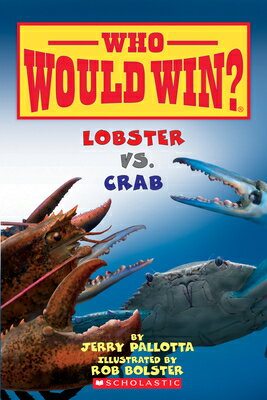 Lobster vs. Crab (Who Would Win?): Volume 13 WHO WOULD WIN LOBSTER VS CRAB （Who Would Win?） 