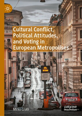 Cultural Conflict, Political Attitudes, and Voting in European Metropolises CULTURAL CONFLICT POLITICAL AT 