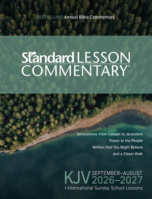 KJV Standard Lesson Commentary(r) 2026-2027 Verse-By-Verse Commentary Pronunciation Guide Context an KJV STANDARD LESSON COMMENTARY （Standard Lesson Commentary） 