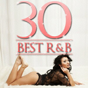 R&B BEST 30 [ (V.A.) ]