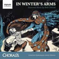 【輸入盤】In Winter's Arms-seasonal Music: Kuhrmann / Choralis Etc
