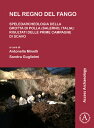 Nel Regno del Fango: Speleoarcheologia Della Grotta Di Polla (Salerno, Italia): Risultati Delle Prim ITA-NEL REGNO DEL FANGO [ Antonella Minelli ]