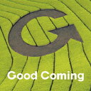 Good Coming One [ Good Coming ]