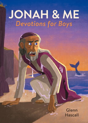Jonah & Me Devotions for Boys JONAH & ME DEVOTIONS FOR BOYS [ Glenn Hascall ]