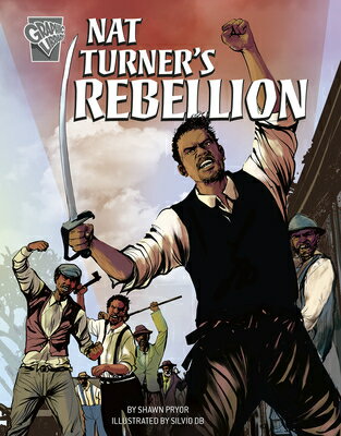 Nat Turner's Rebellion NAT TURNERS REBELLION （Movements and Resistance） [ Shawn Pryor ]
