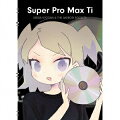 Super Pro Max Ti (初回限定盤 CD＋Blu-ray)