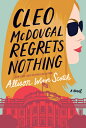 Cleo McDougal Regrets Nothing CLEO MCDOUGAL REGRETS NOTHING 