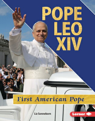 Pope Leo XIV: First American Pope POPE LEO XIV （Gateway Biographies） [ Liz Sonneborn ]