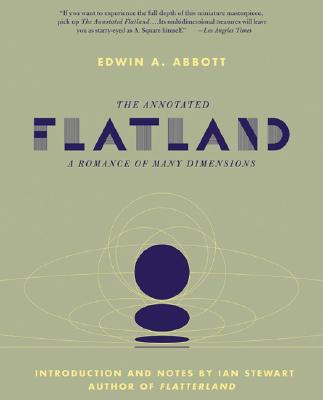 The Annotated Flatland: A Romance of Many Dimensions ANNOT FLATLAND [ Ian Stewart ]