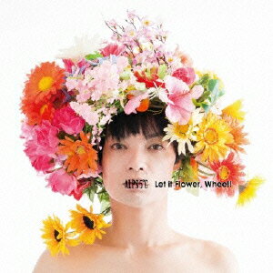Let it Flower,Whee!!