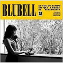 【輸入盤】Eu Sou Do Tempo Em Que A Gente Se Telefonava [ Blubell ]