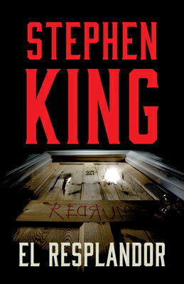 El Resplandor / The Shining SPA-RESPLANDOR / THE SHINING [ Stephen King ]