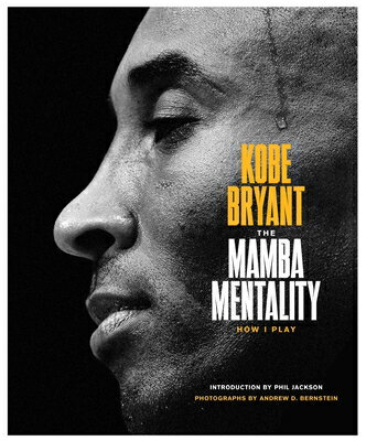 The Mamba Mentality: How I Play MAMBA MENTALITY Kobe Bryant