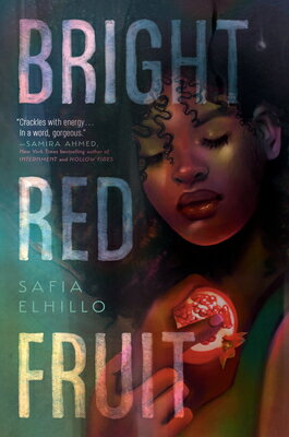 Bright Red Fruit BRIGHT RED FRUIT [ Safia Elhillo ]