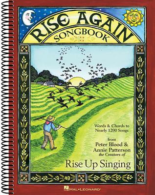 Rise Again Songbook: Words &Chords to Nearly 1200 Songs 7-1/2x10 Spiral-Bound RISE AGAIN SONGBK [ Annie Patterson ]