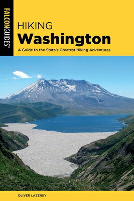 Hiking Washington HIKING WASHINGTON 2/E （State Hiking Guides） [ Oliver Lazenby ]