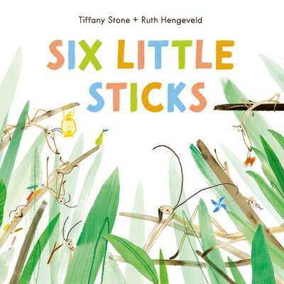 Six Little Sticks 6 LITTLE STICKS [ Tiffany Stone ]