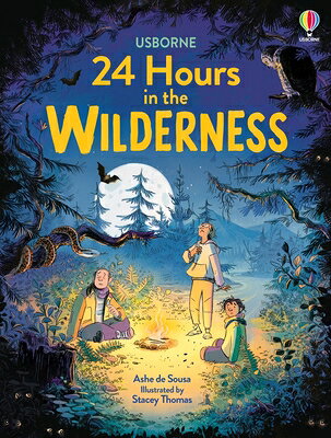 24 Hours in the Wilderness 24 HOURS IN THE WILDERNESS （24 Hours In...） [ Ashe de de Sousa ]