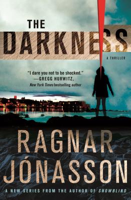 The Darkness: A Thriller DARKNESS （Hulda） [ Ragnar Jonasson ]