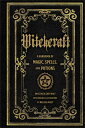 Witchcraft: A Handbook of Magic Spells and Potions WITCHCRAFT （Mystical Handbook） 